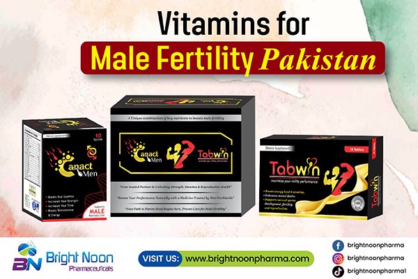 Vitamins for Male Fertility Pakistan