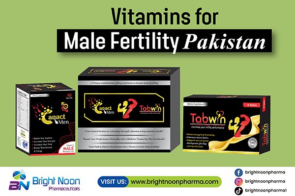 Vitamins for Male Fertility Pakistan